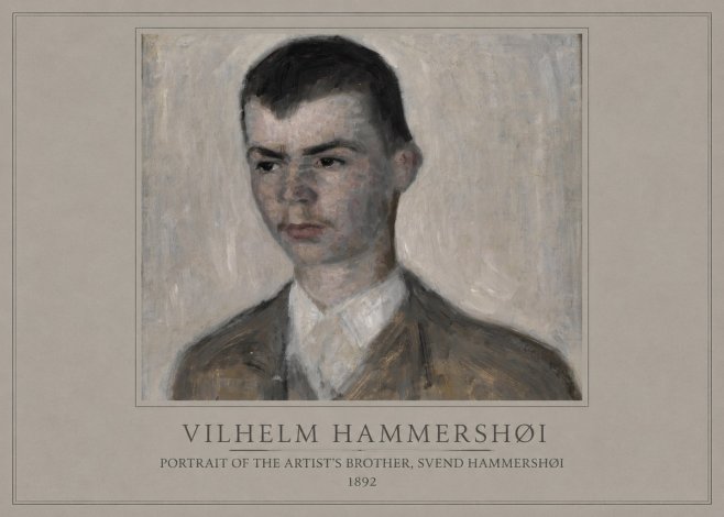 Vilhelm Hammershøi Portrait of the Artist's Brother, Svend Hammershøi No1 - Plakat