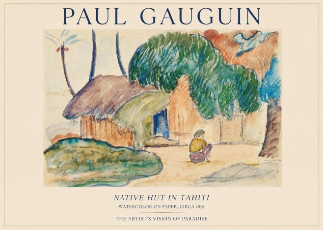 Paul Gauguin Native Hut in Tahiti No1 - Plakat