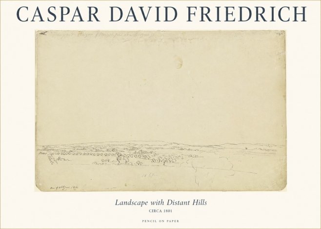 Caspar David Friedrich Landscape with Distant Hills No1 - Plakat