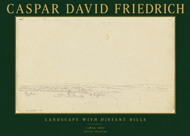 Caspar David Friedrich Landscape with Distant Hills No2 - Plakat