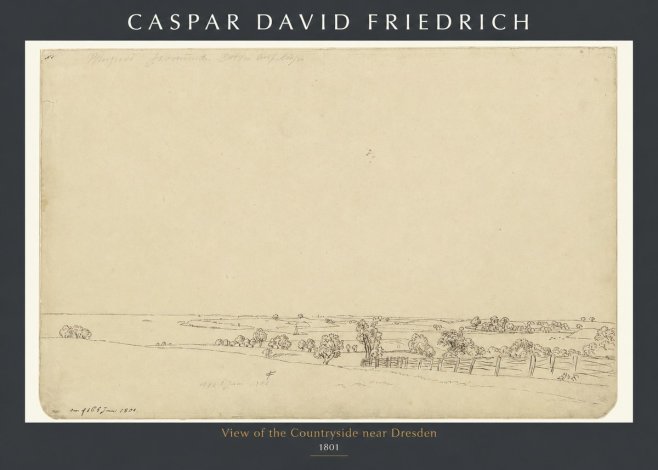 Caspar David Friedrich View of the Countryside Near Dresden No1 - Plakat