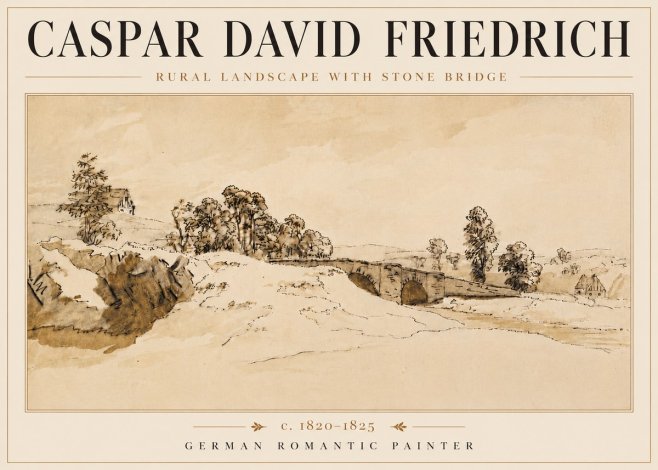 Caspar David Friedrich Rural Landscape with Stone Bridge No6 - Plakat