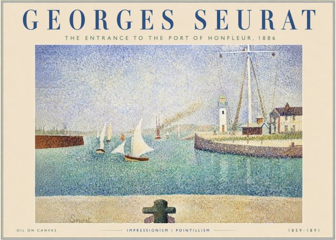 Seurat The Entrance to the Port of Honfleur, 1886 No5 - Plakat