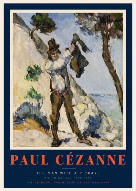 Paul Cézanne The Man with a Pickaxe No2 - Plakat