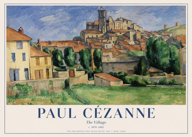 Paul Cézanne The Village I No1 - Plakat