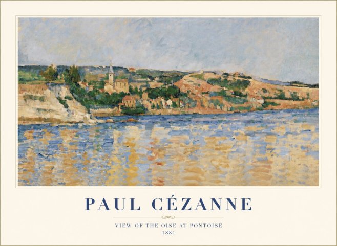 Paul Cézanne View of the Oise at Pontoise II No1 - Plakat