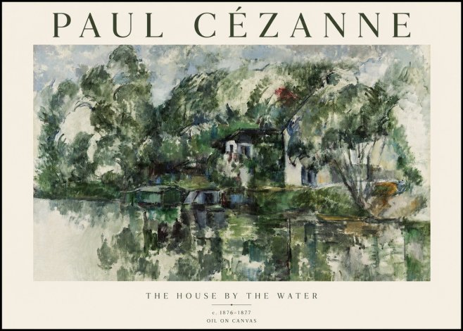 Paul Cézanne The House by the Water No1 - Plakat