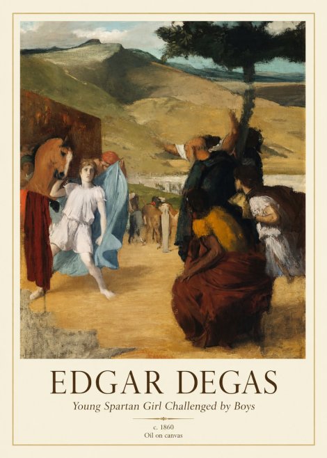 Edgar Degas Young Spartan Girl Challenged by Boys No1 - Plakat