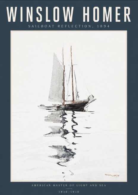 Winslow Homer Sailboat Reflection, 1894 No6 - Plakat