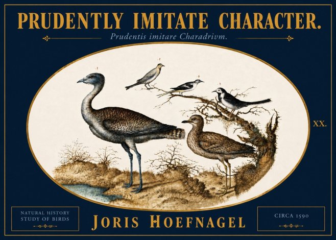 Joris Hoefnagel Prudently Imitate Character. No5 - Plakat