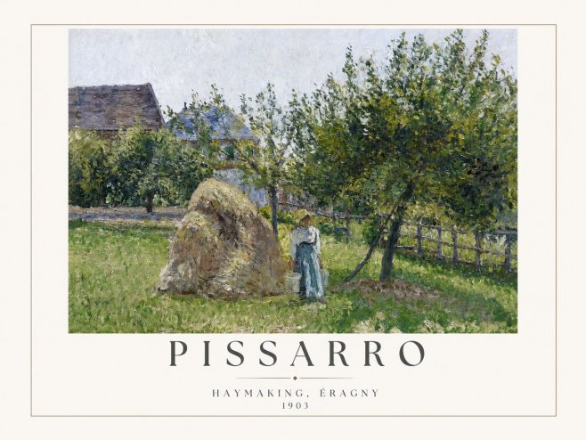 Pissarro Haymaking, Éragny No2 - Plakat