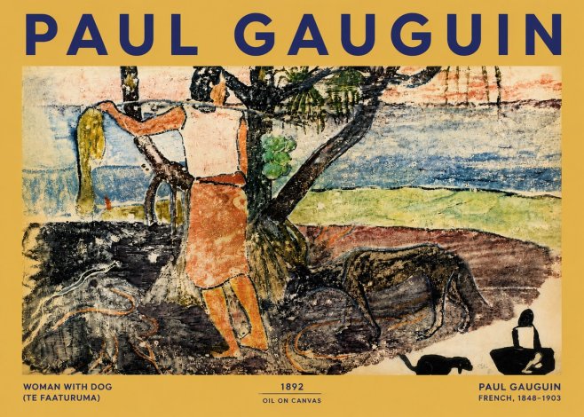 Paul Gauguin Woman with Dog (Te Faaturuma) No4 - Plakat