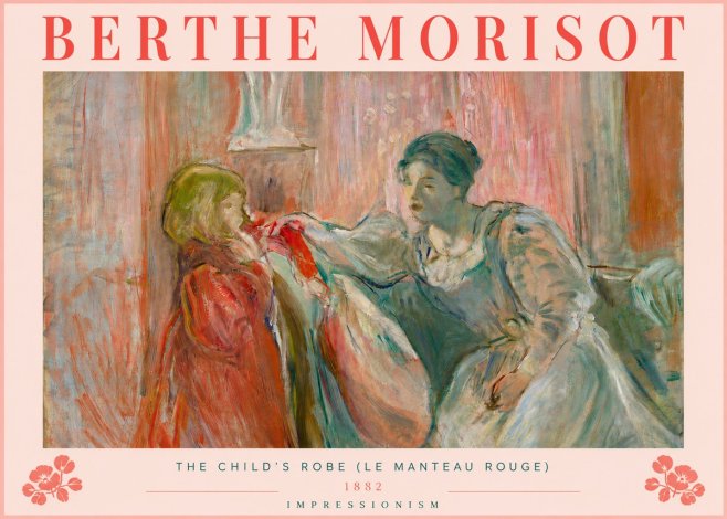 Berthe Morisot The Child's Robe (Le Manteau Rouge) No5 - Plakat