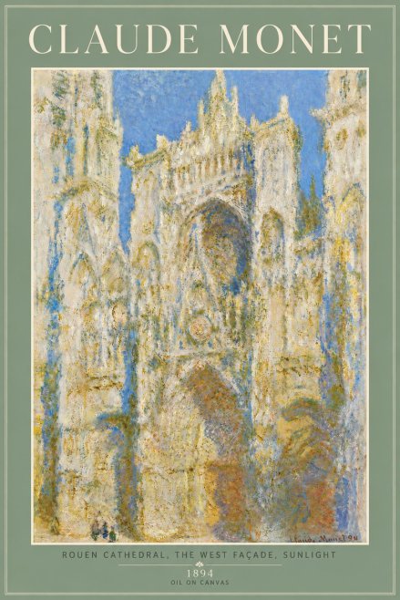 Monet Rouen Cathedral, the West Façade, Sunlight No6 - Plakat
