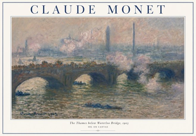 Monet The Thames Below Waterloo Bridge, 1903 No3 - Plakat