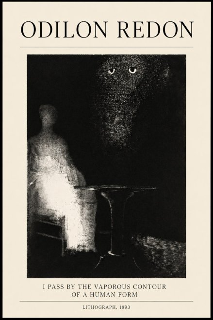 Odilon Redon I Pass by the Vaporous Contour of a Human Form No1 - Plakat