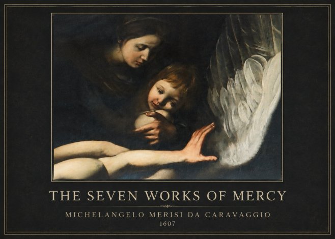 Michelangelo Merisi da Caravaggio The Seven Works of Mercy IV No4 - Plakat