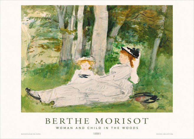 Berthe Morisot Woman and Child in the Woods No1 - Plakat