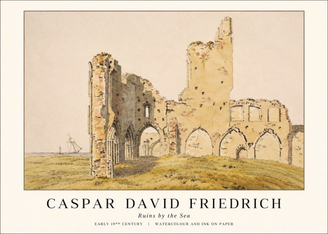 Caspar David Friedrich Ruins by the Sea No1 - Plakat