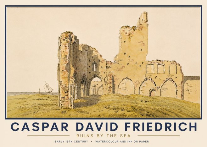 Caspar David Friedrich Ruins by the Sea No6 - Plakat