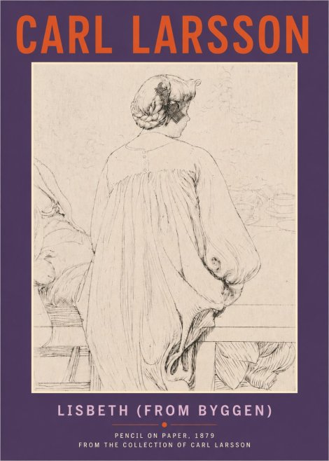 Carl Larsson Lisbeth (from Byggen) No4 - Plakat