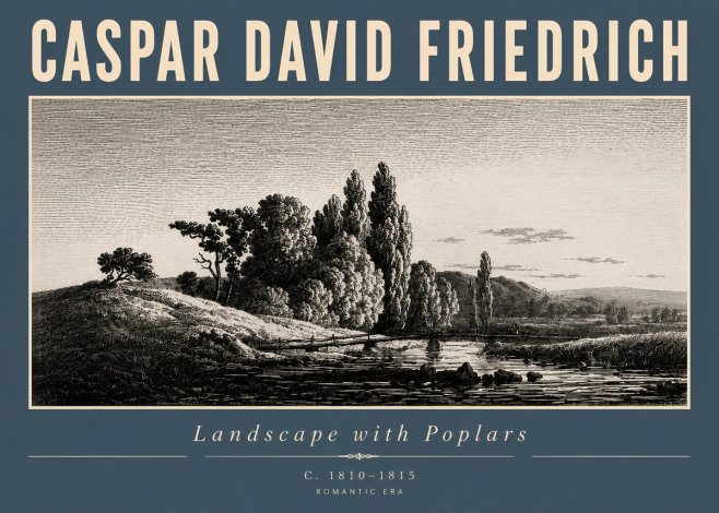 Caspar David Friedrich River Landscape with Poplars No4 - Plakat