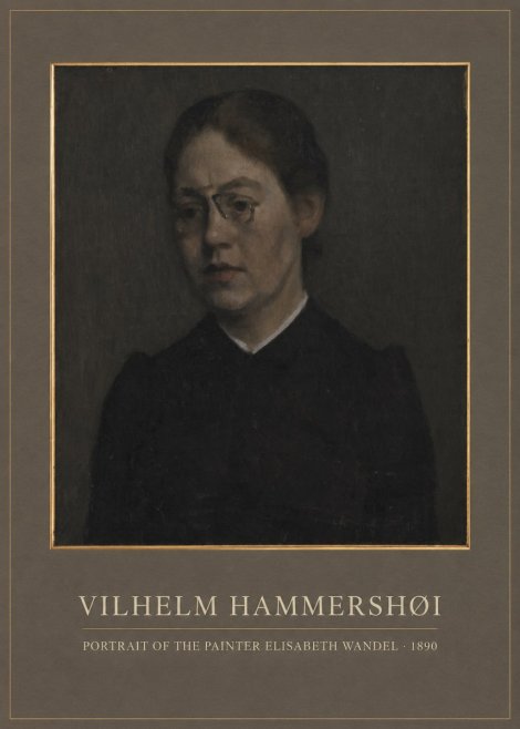 Vilhelm Hammershøi Portrait of the Painter Elisabeth Wandel · 1890 No1 - Plakat