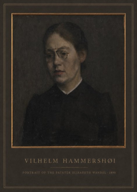 Vilhelm Hammershøi Portrait of the Painter Elisabeth Wandel · 1890 No2 - Plakat