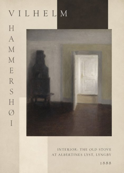 Vilhelm Hammershøi Interior: the Old Stove at Albertines Lyst, Lyngby No6 - Plakat