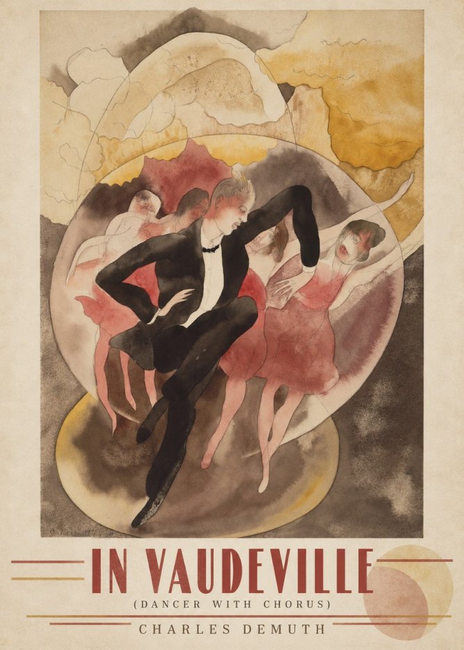 Charles Demuth In Vaudeville (Dancer with Chorus) No3 - Plakat