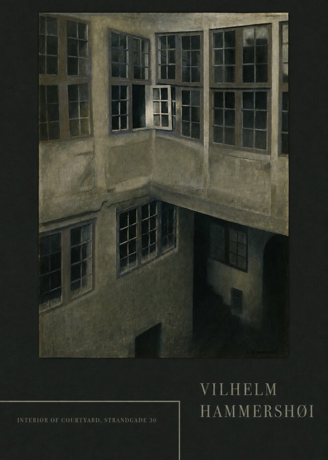 Vilhelm Hammershøi Interior of Courtyard, Strandgade 30 No4 - Plakat