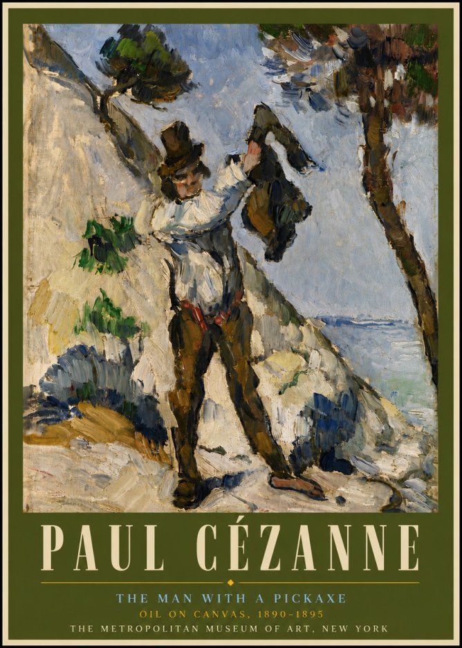 Paul Cézanne The Man with a Pickaxe No5 - Plakat
