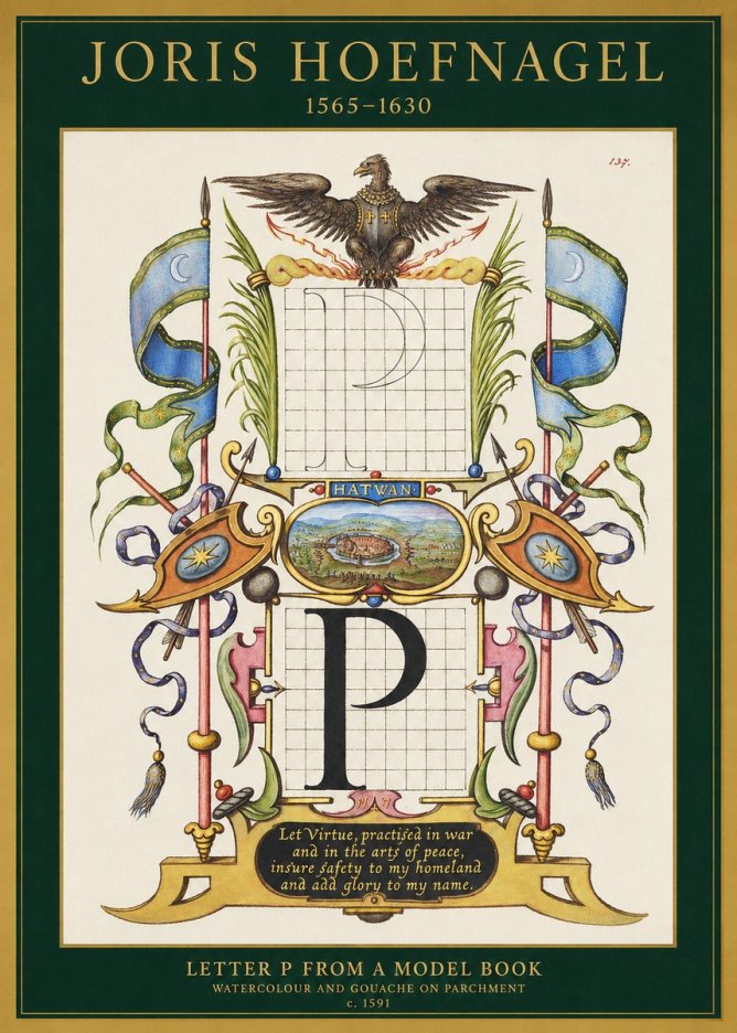 Joris Hoefnagel Letter P from a Model Book No1 - Plakat