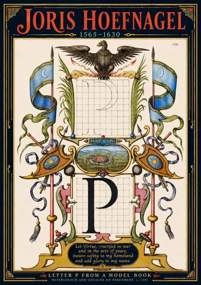 Joris Hoefnagel Letter P from a Model Book No5 - Plakat