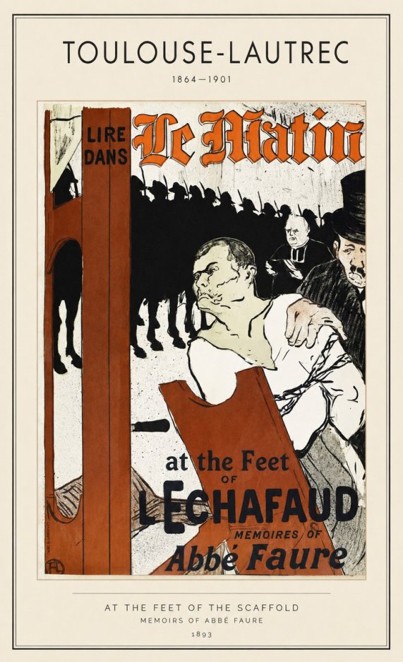 Toulouse-Lautrec At the Feet of the Scaffold Memoirs of Abbé Faure No1 - Plakat