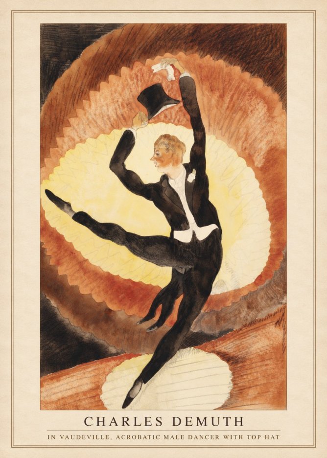 Charles Demuth In Vaudeville, Acrobatic Male Dancer with Top Hat No4 - Plakat