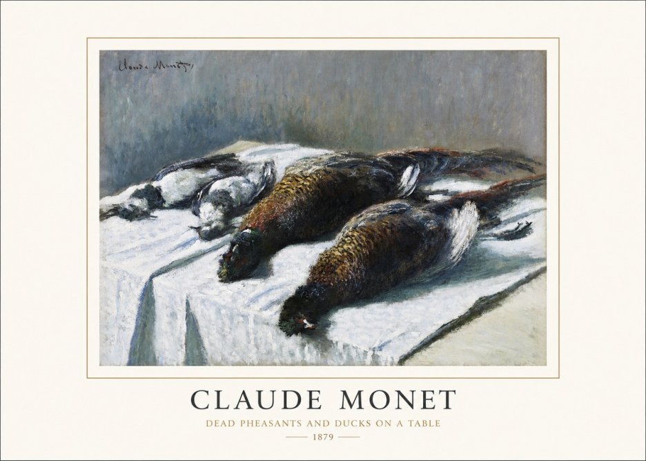Monet Dead Pheasants and Ducks on a Table No1 - Plakat