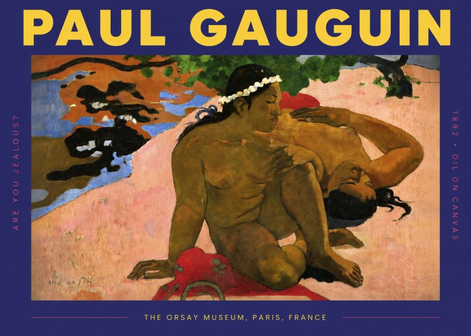 Paul Gauguin Are You Jealous? No4 - Plakat