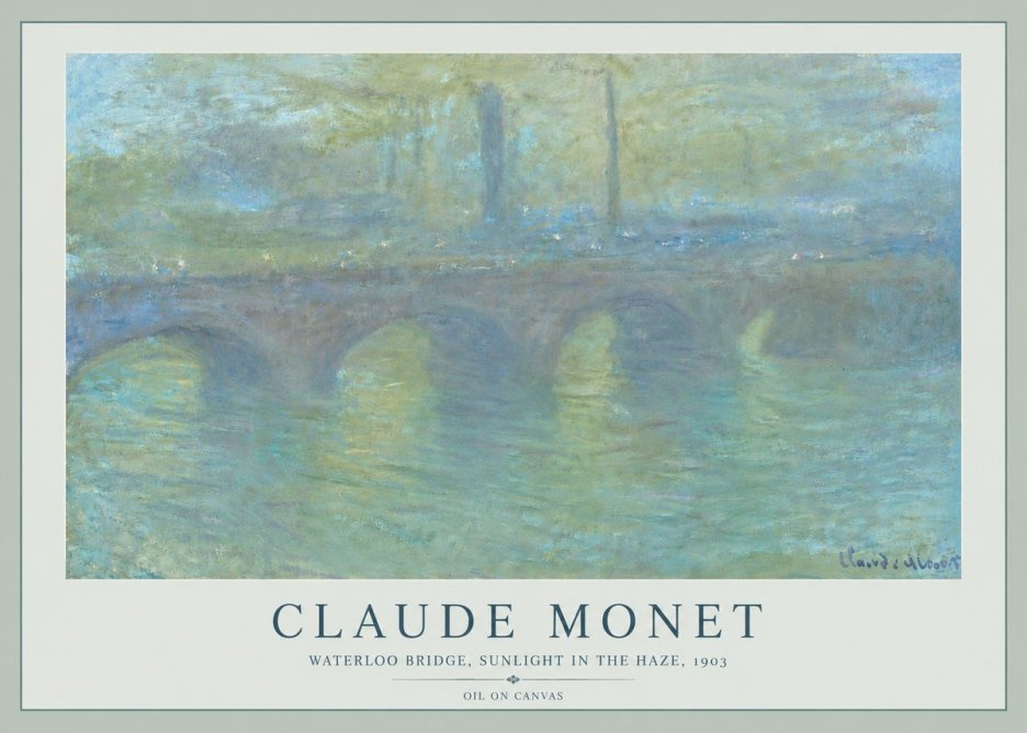 Monet Waterloo Bridge, Sunlight in the Haze, 1903 No6 - Plakat