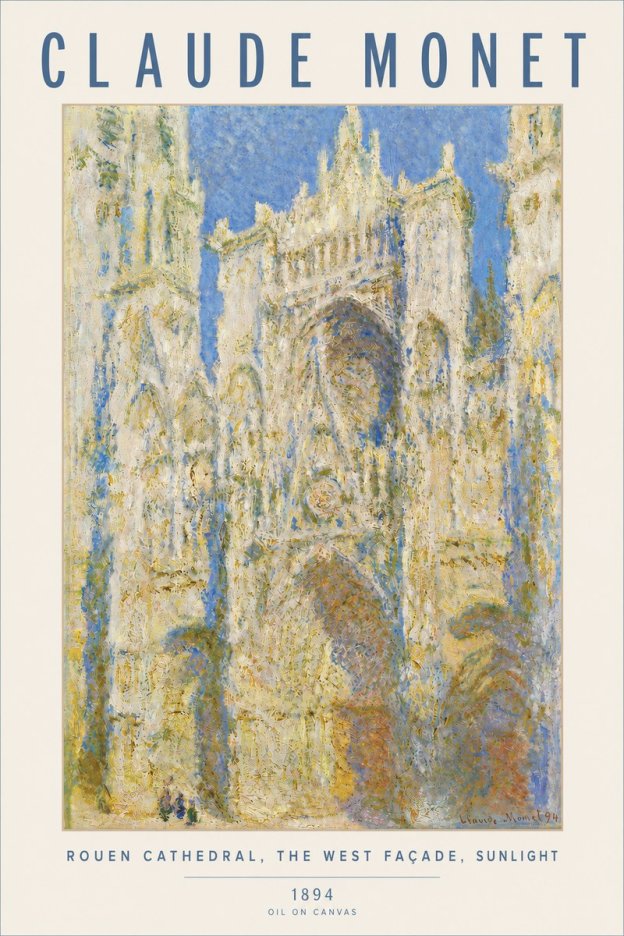 Monet Rouen Cathedral, the West Façade, Sunlight No4 - Plakat