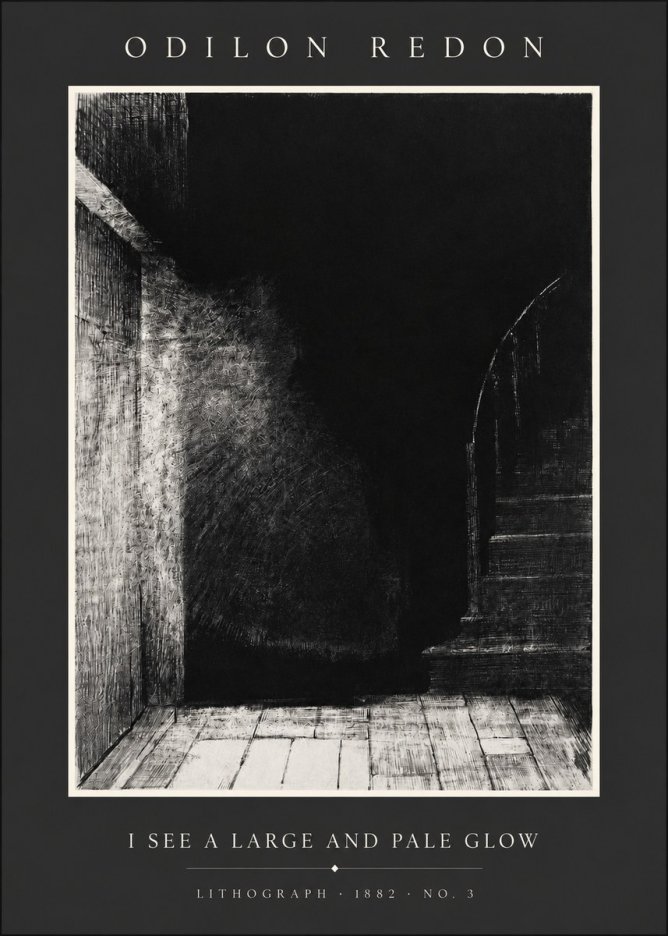 Odilon Redon I See a Large and Pale Glow No2 - Plakat