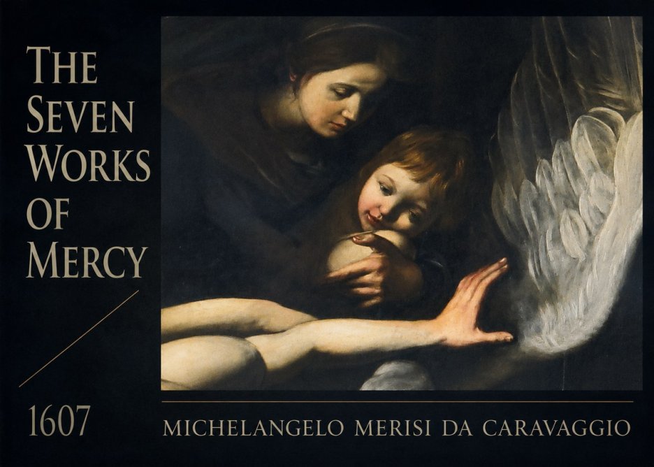 Michelangelo Merisi da Caravaggio The Seven Works of Mercy IV No6 - Plakat