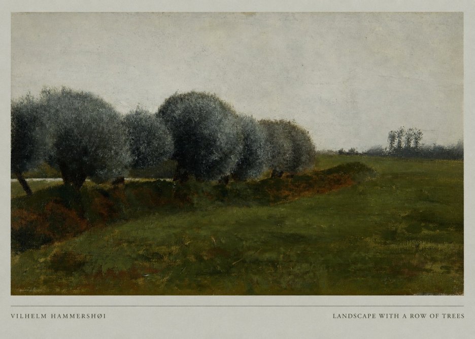Vilhelm Hammershøi Landscape with a Row of Trees No6 - Plakat