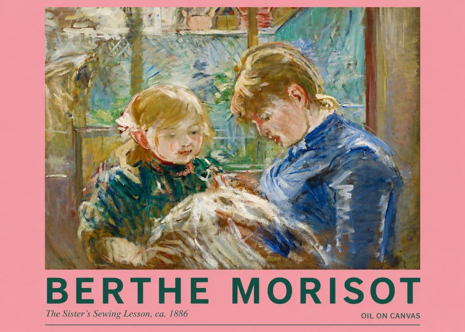 Berthe Morisot The Sister's Sewing Lesson, Ca. 1886 No2 - Plakat