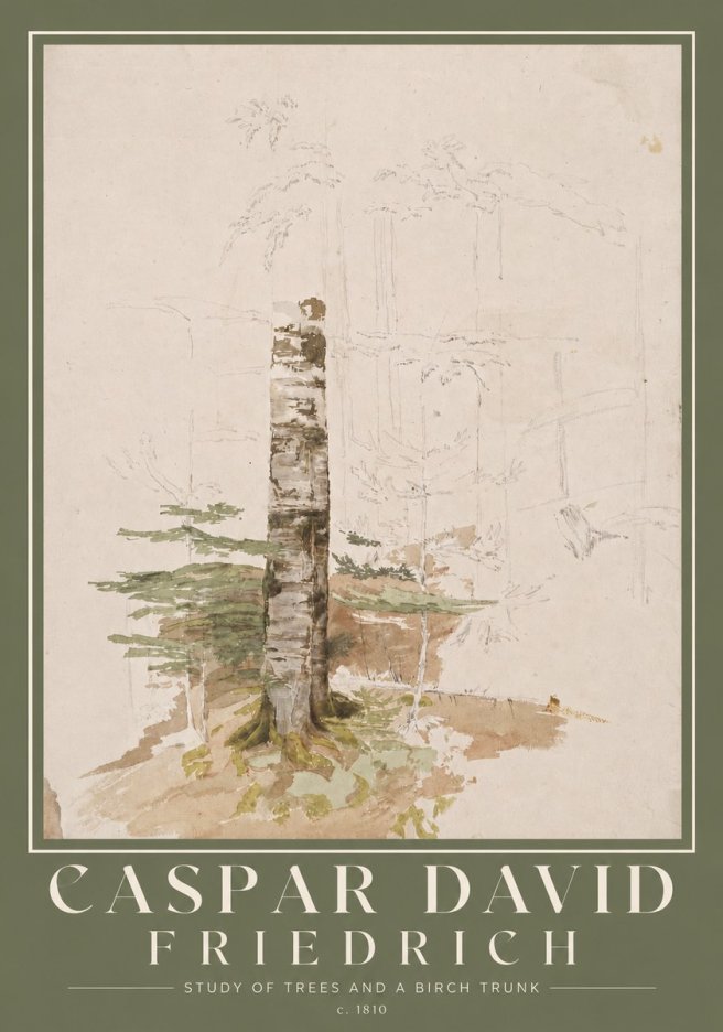 Caspar David Friedrich Study of Trees and a Birch Trunk No2 - Plakat