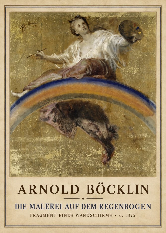 Arnold Böcklin Die Malerei Auf Dem Regenbogen No1 - Plakat