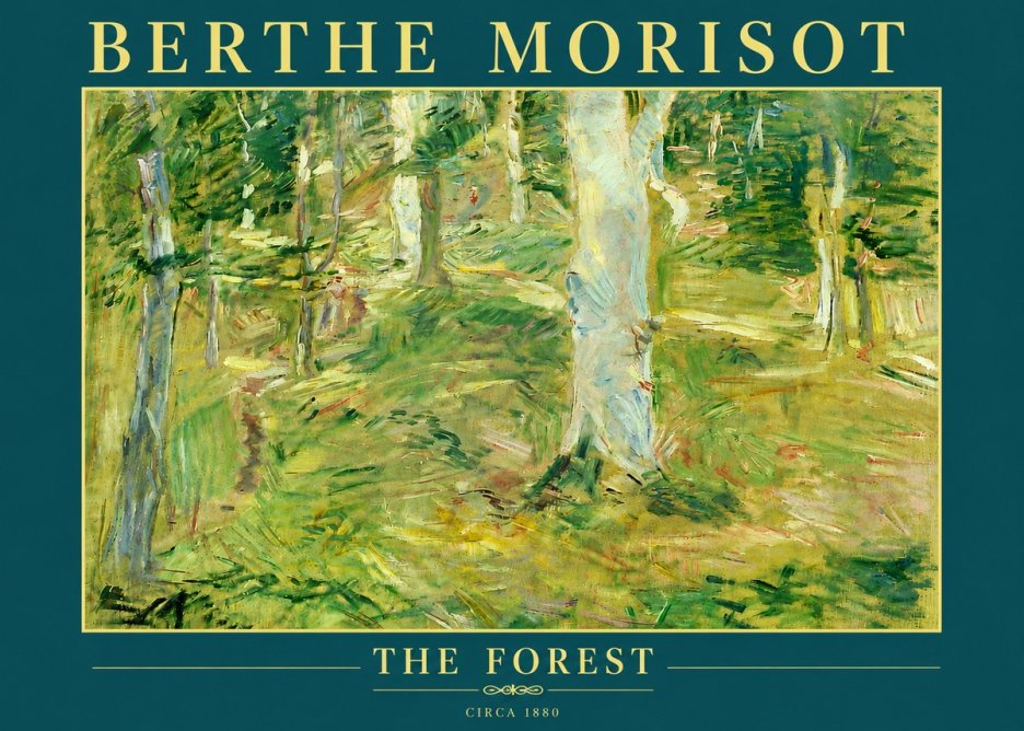 Berthe Morisot The Forest No6 - Plakat
