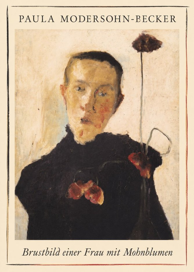 Paula Modersohn-Becker Brustbild Einer Frau Mit Mohnblumen No1 - Plakat