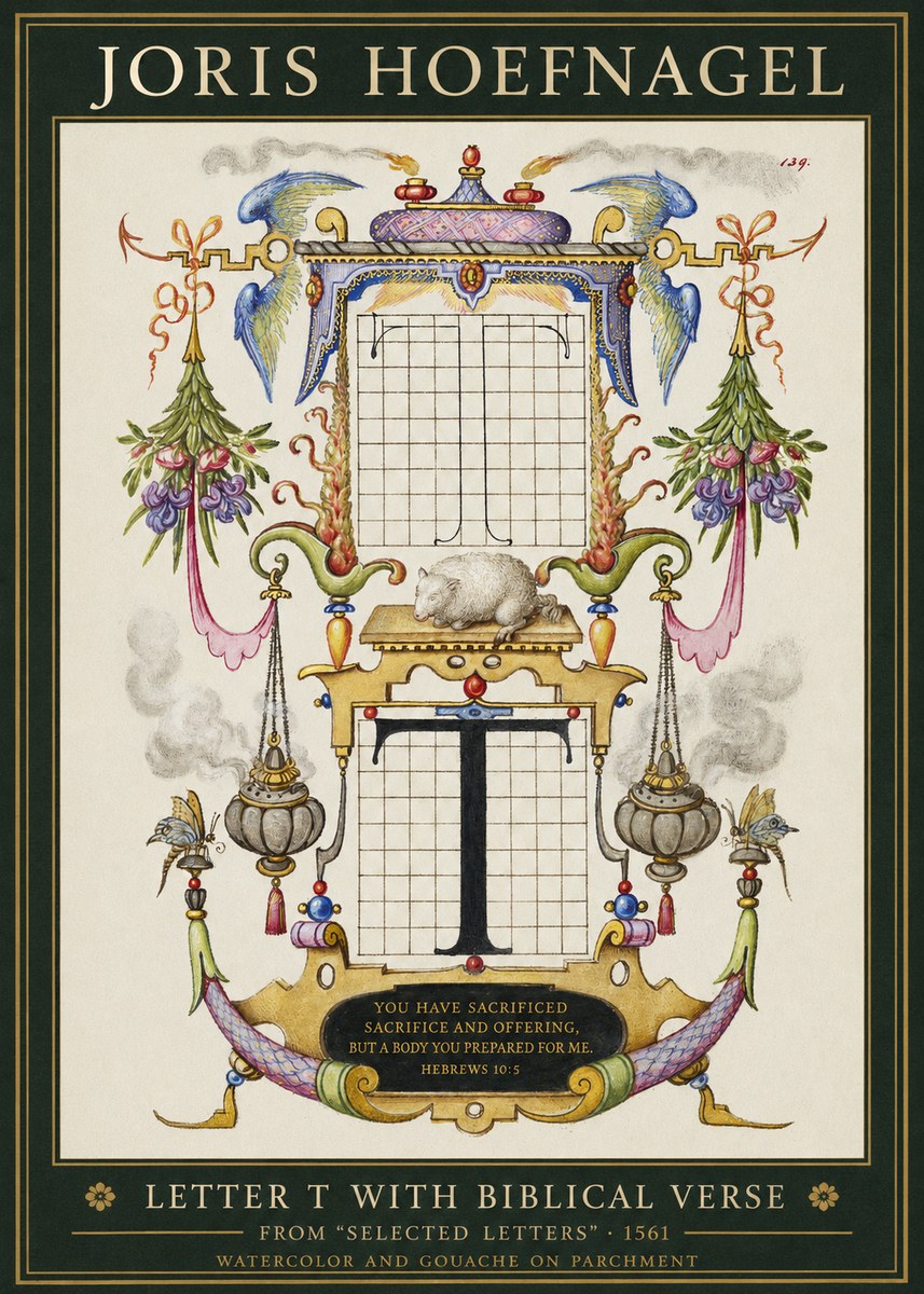Joris Hoefnagel Letter T with Biblical Verse No1 - Plakat