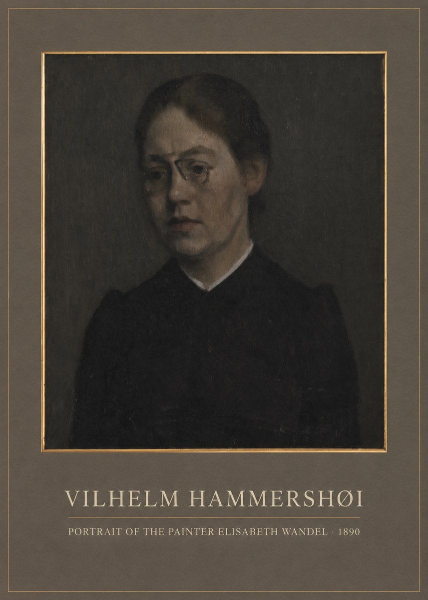 Vilhelm Hammershøi Portrait of the Painter Elisabeth Wandel · 1890 No1 - Plakat
